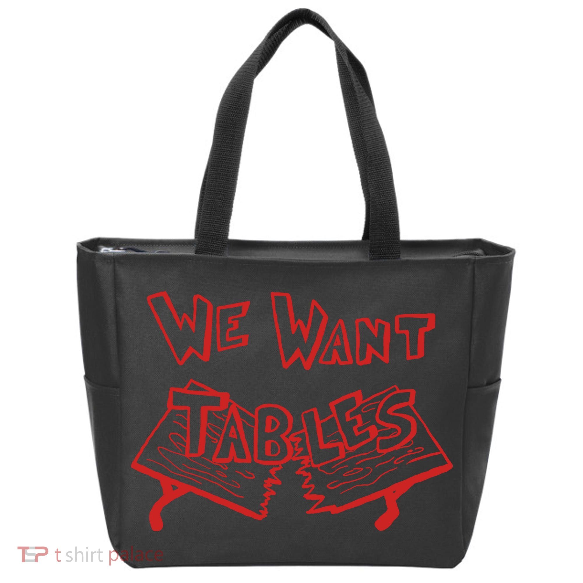 We Want Tables Wrestling Funny Tote Bag