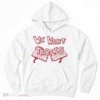 We Want Tables Wrestling Funny Hoodie thumb 0