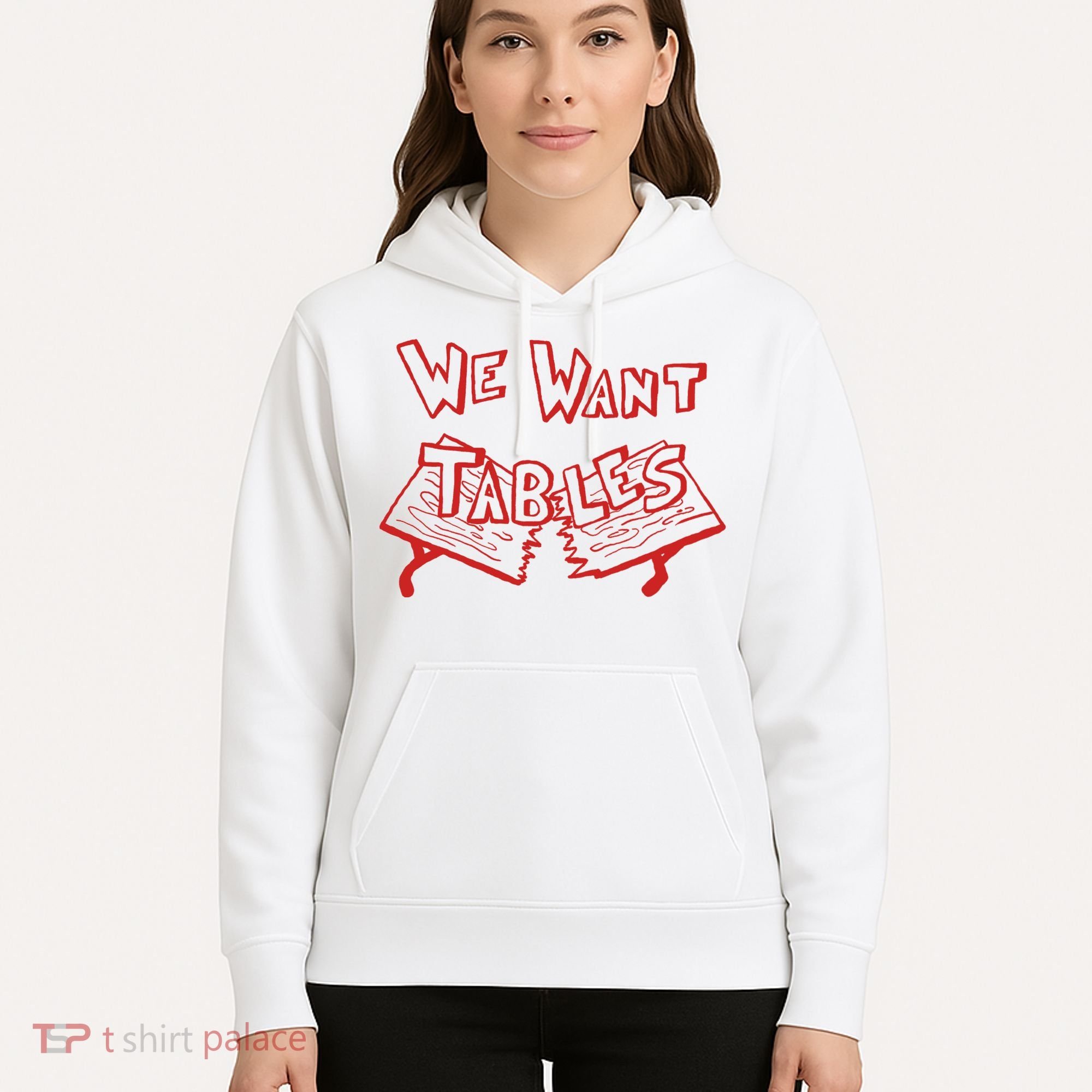 We Want Tables Wrestling Funny Hoodie