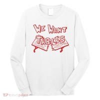 We Want Tables Wrestling Funny Long Sleeve Shirt thumb 0
