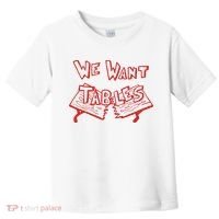We Want Tables Wrestling Funny Toddler T-Shirt thumb 0