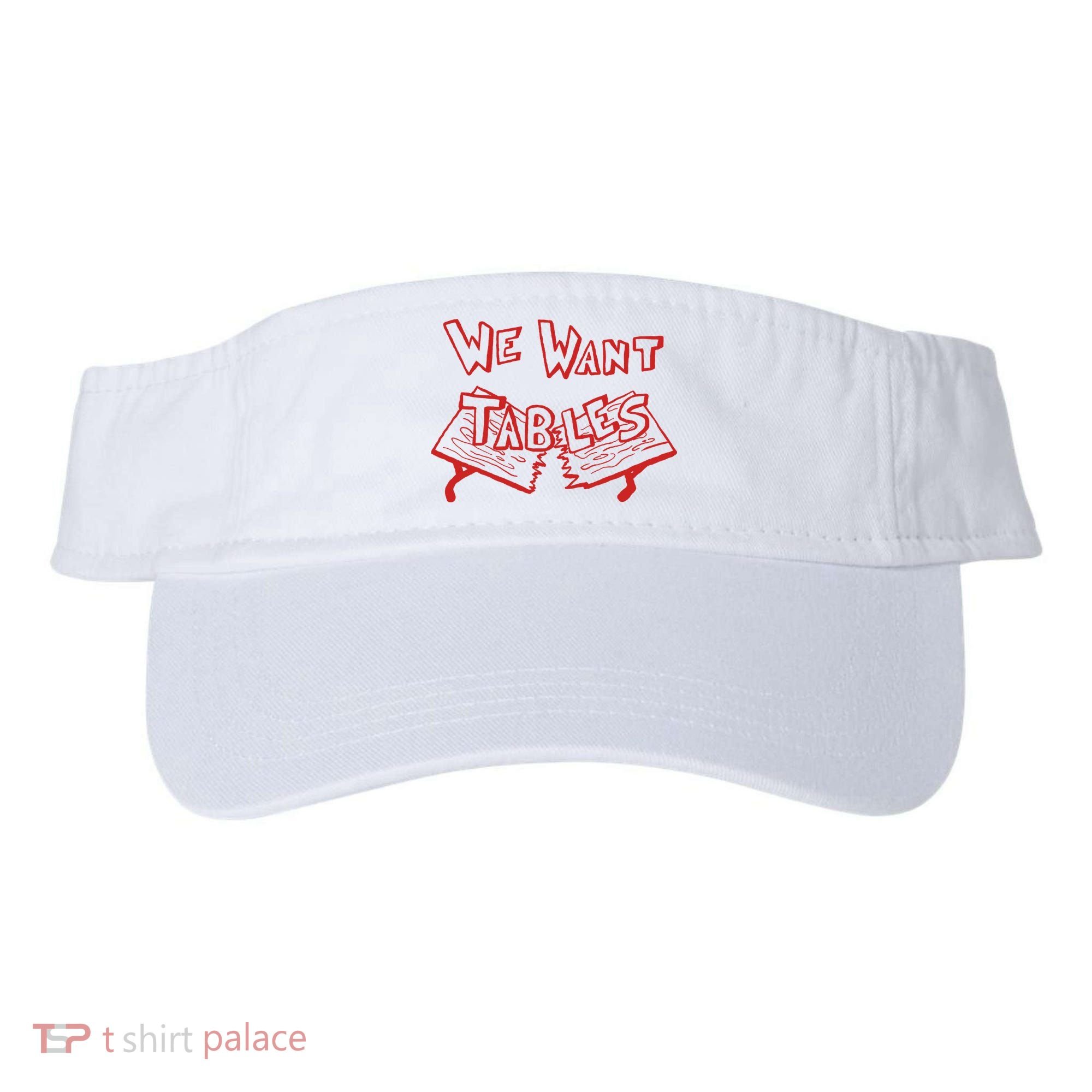 We Want Tables Wrestling Funny Visor