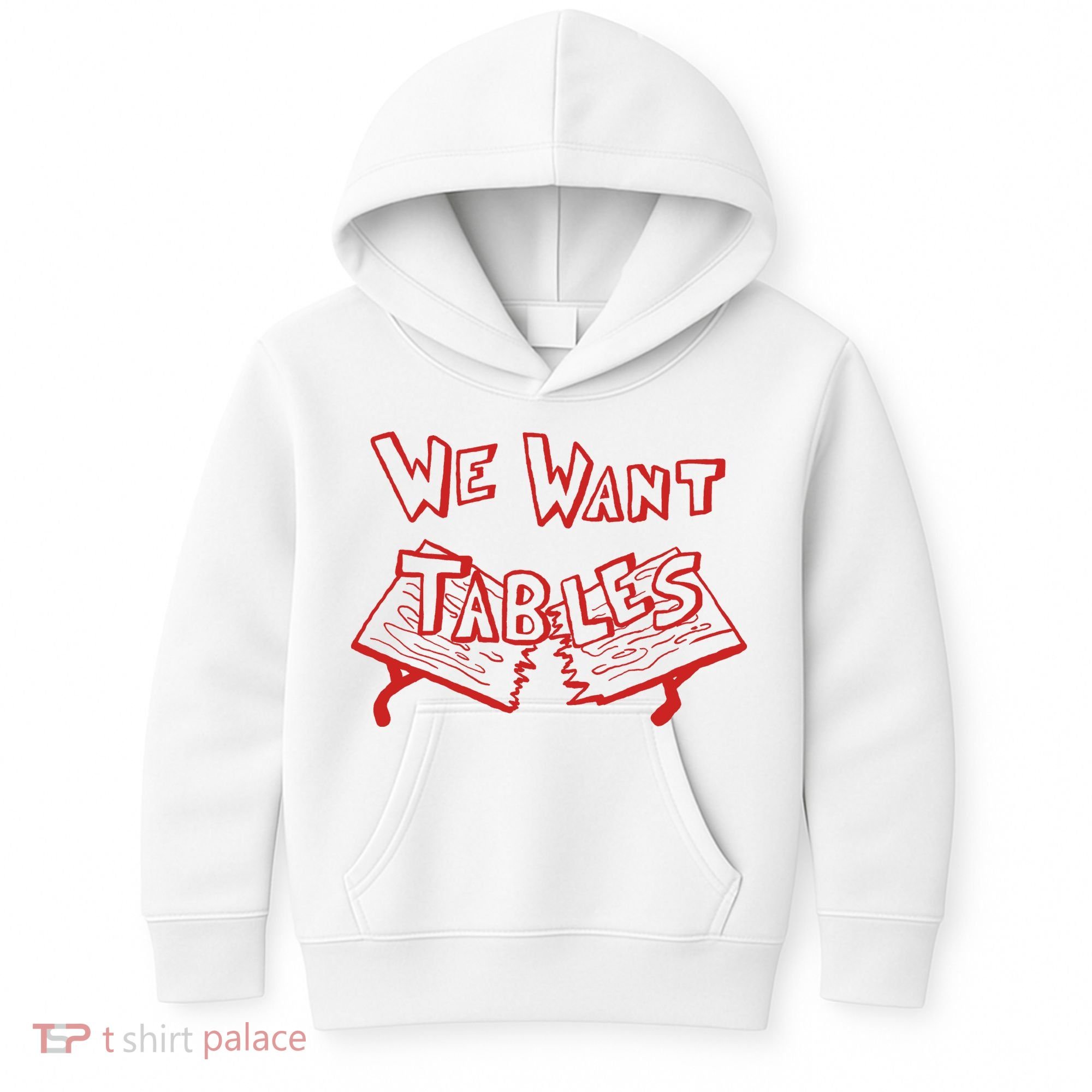 We Want Tables Wrestling Funny Kids Hoodie