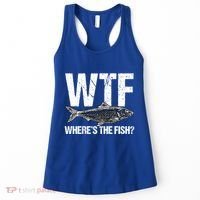 Wtf Wheres The Fish Funny Fishing Humor Fisher Meaningful Gift Women's Tank Top thumb 0