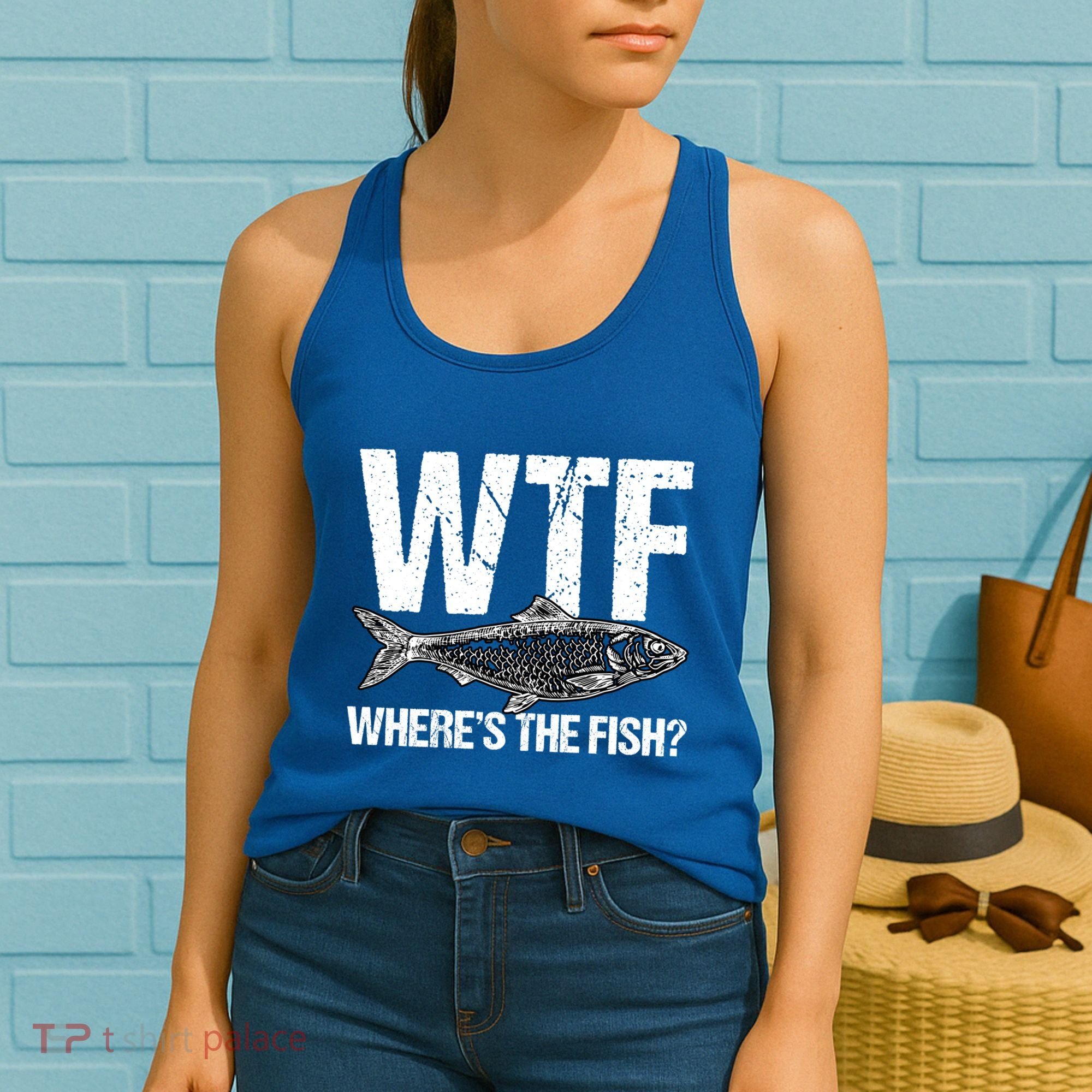 Wtf Wheres The Fish Funny Fishing Humor Fisher Meaningful Gift Women's Tank Top