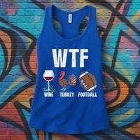 Wtf Wine Turkey Football Funny Thanksgiving Day Cute Gift Women's Tank Top thumb 3