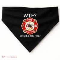 Wtf WhereS The Fire Funny Firefighter USA-Made Doggie Bandana thumb 0