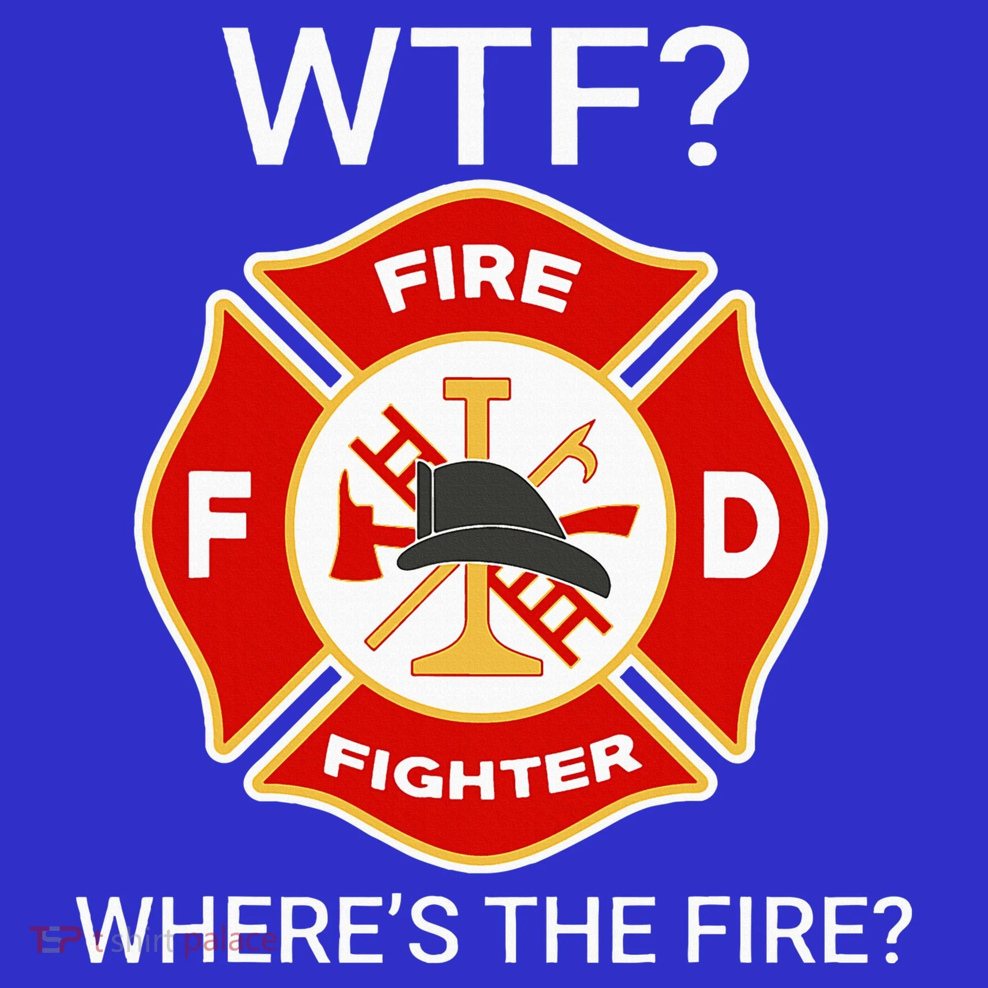 Wtf WhereS The Fire Funny Firefighter Baby Bodysuit