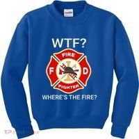 Wtf WhereS The Fire Funny Firefighter Kids Sweatshirt thumb 0