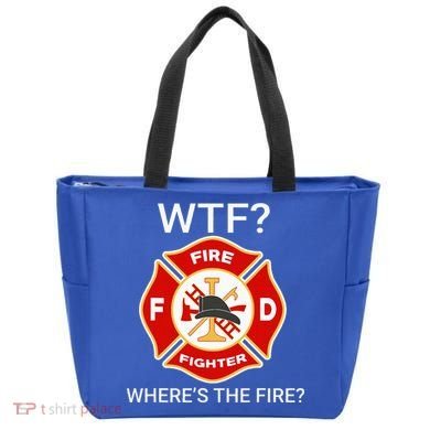 Wtf WhereS The Fire Funny Firefighter Tote Bag