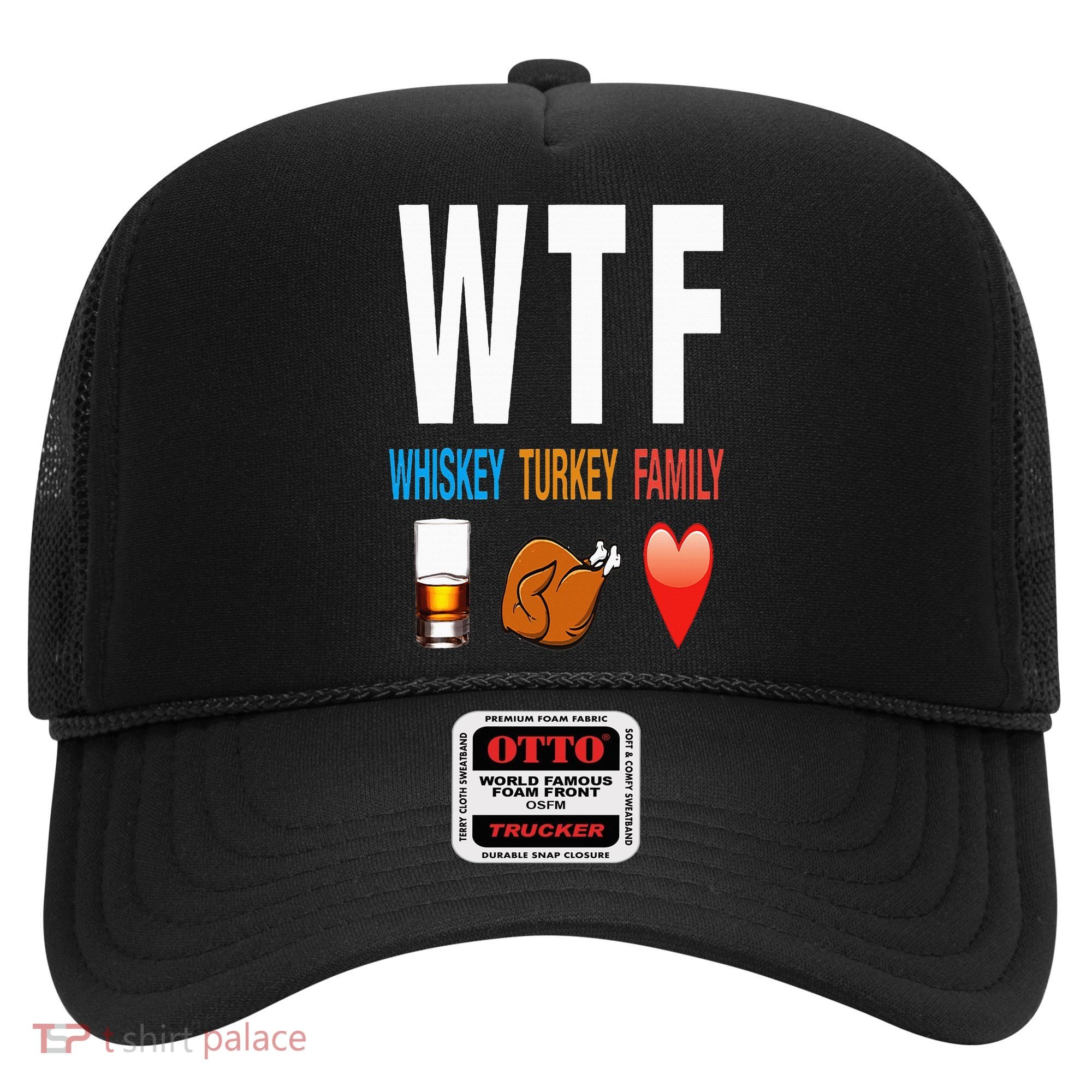 WTF Whiskey Turkey Family Thanksgiving Funny Gift Hat