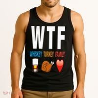 WTF Whiskey Turkey Family Thanksgiving Funny Gift Tank Top thumb 3