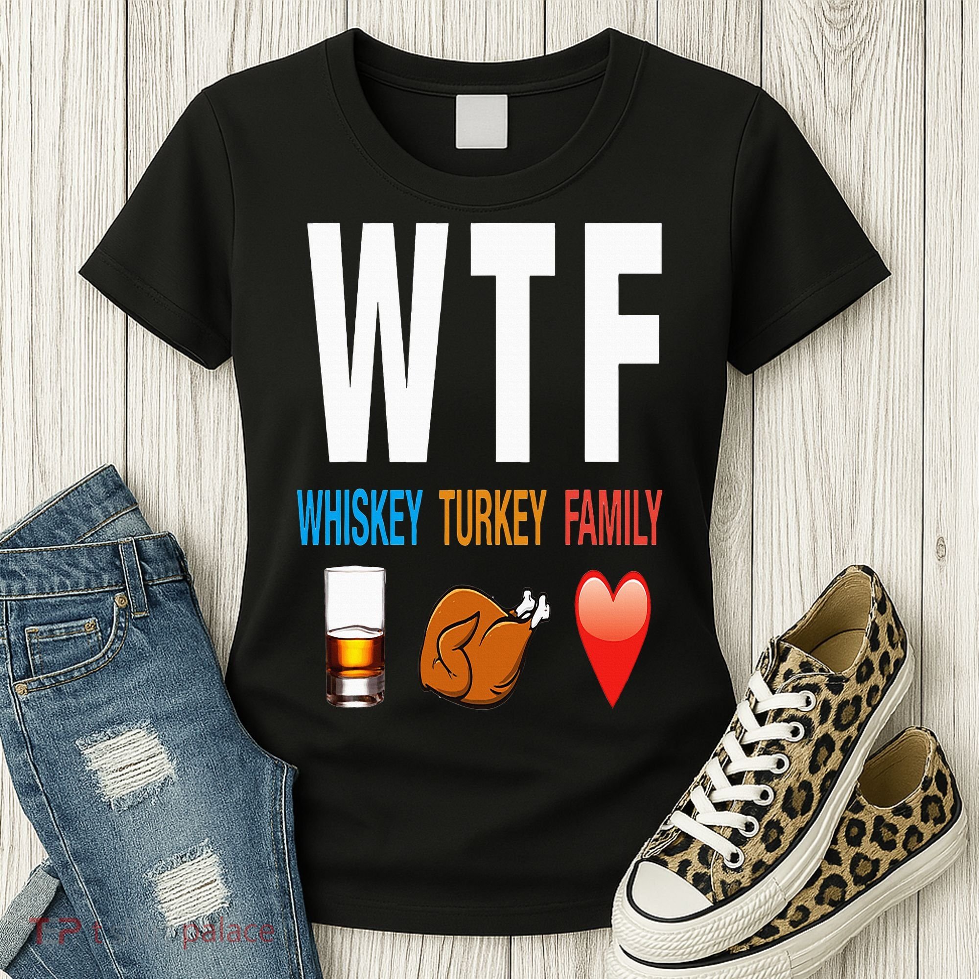 WTF Whiskey Turkey Family Thanksgiving Funny Gift Women's T-Shirt