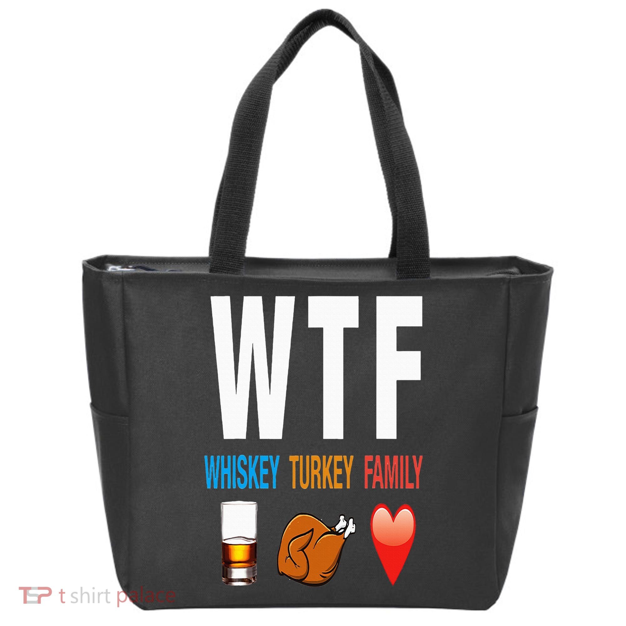 WTF Whiskey Turkey Family Thanksgiving Funny Gift Tote Bag
