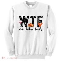 Wtf Wine Turkey Family Thanksgiving Funny Sweatshirt thumb 0
