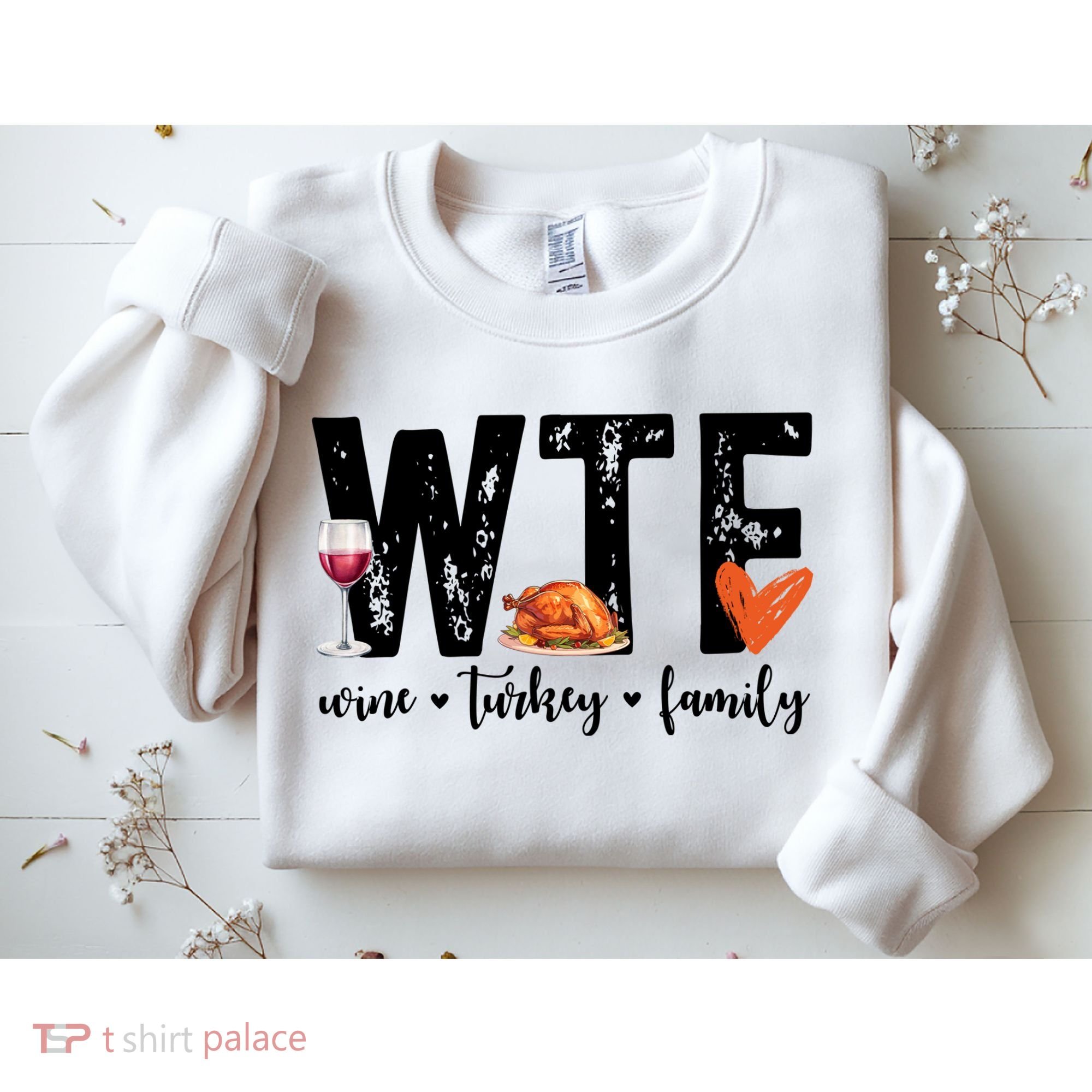 Wtf Wine Turkey Family Thanksgiving Funny Sweatshirt