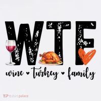 Wtf Wine Turkey Family Thanksgiving Funny Sweatshirt thumb 3