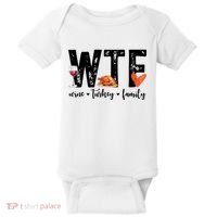 Wtf Wine Turkey Family Thanksgiving Funny Baby Bodysuit thumb 0