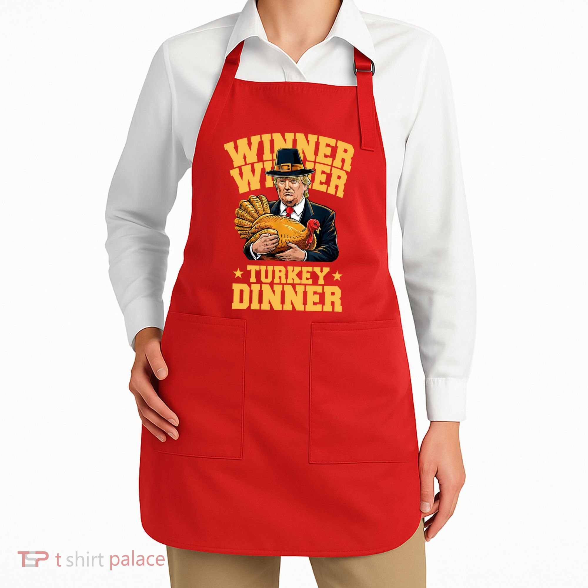 Winner Winnter Turkey Dinner Donald Trump Thanksgiving Funny Apron