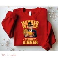 Winner Winnter Turkey Dinner Donald Trump Thanksgiving Funny Sweatshirt thumb 2