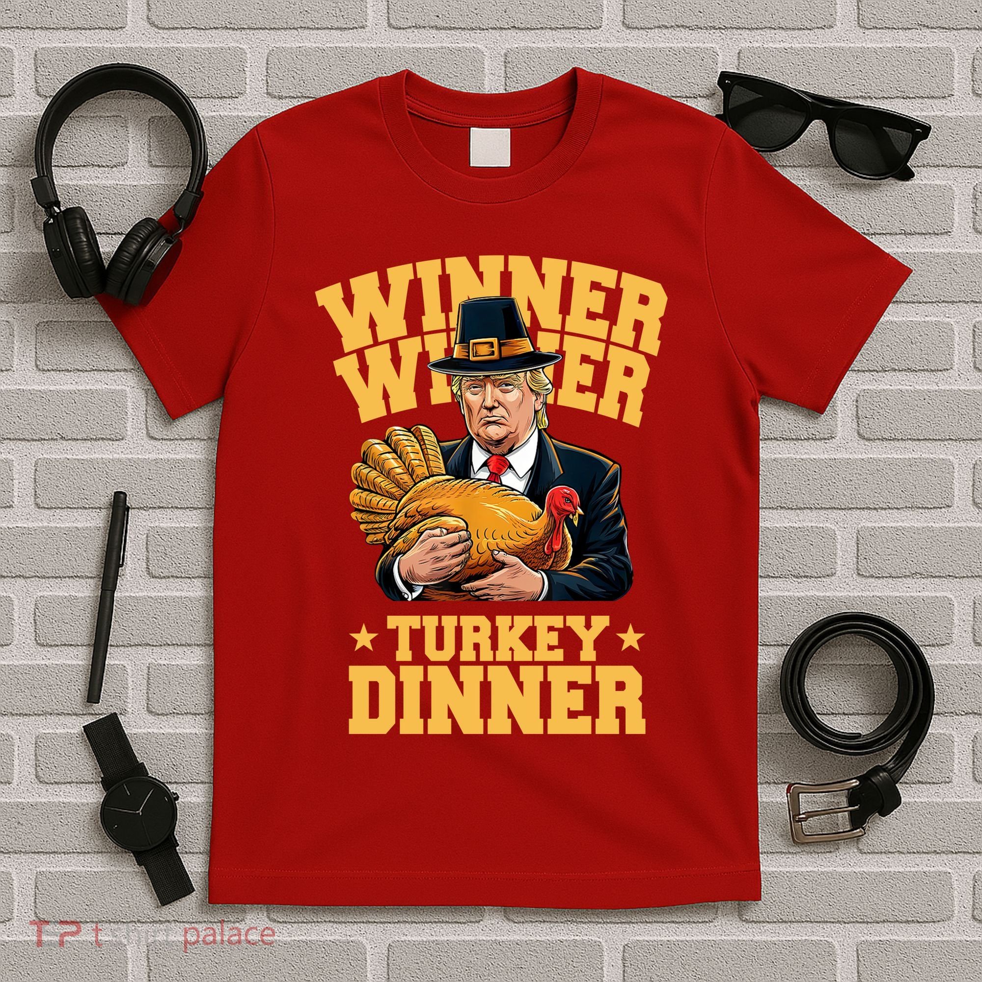Winner Winnter Turkey Dinner Donald Trump Thanksgiving Funny T-Shirt