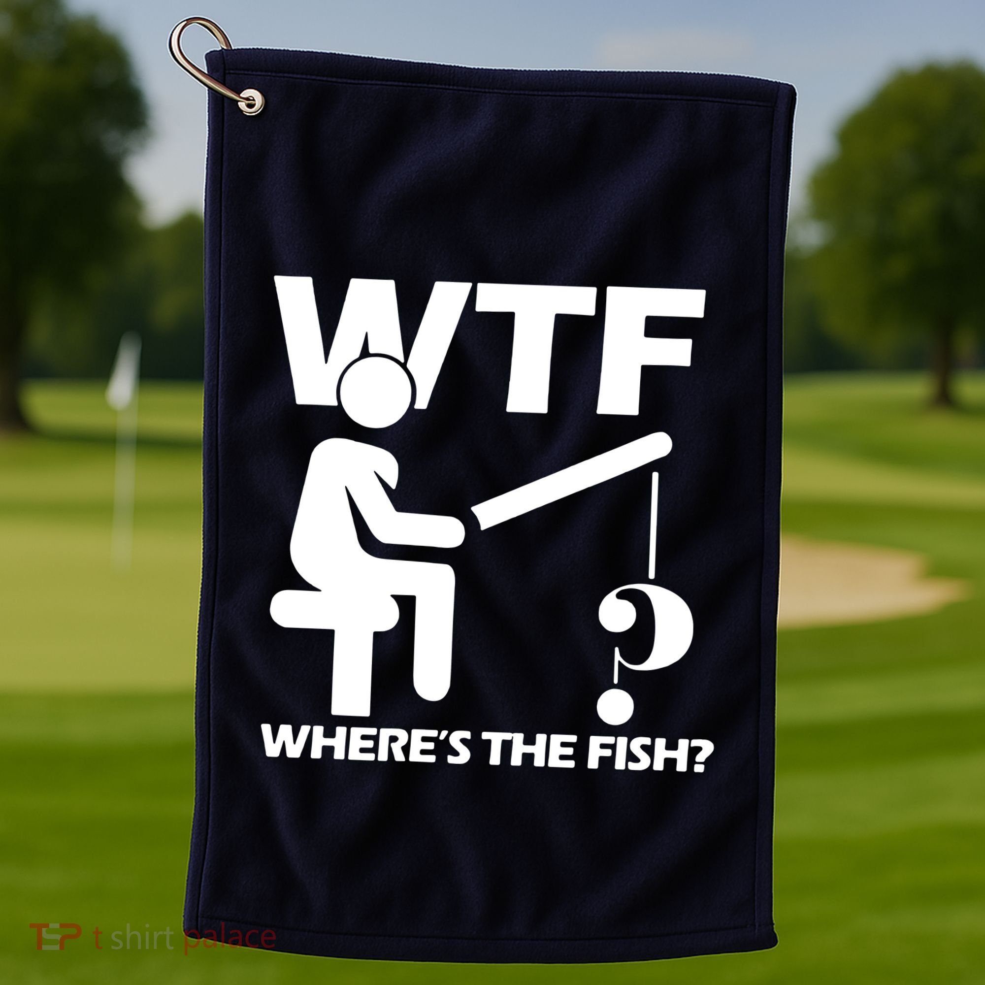 Wtf Wheres The Fish Golf Towel