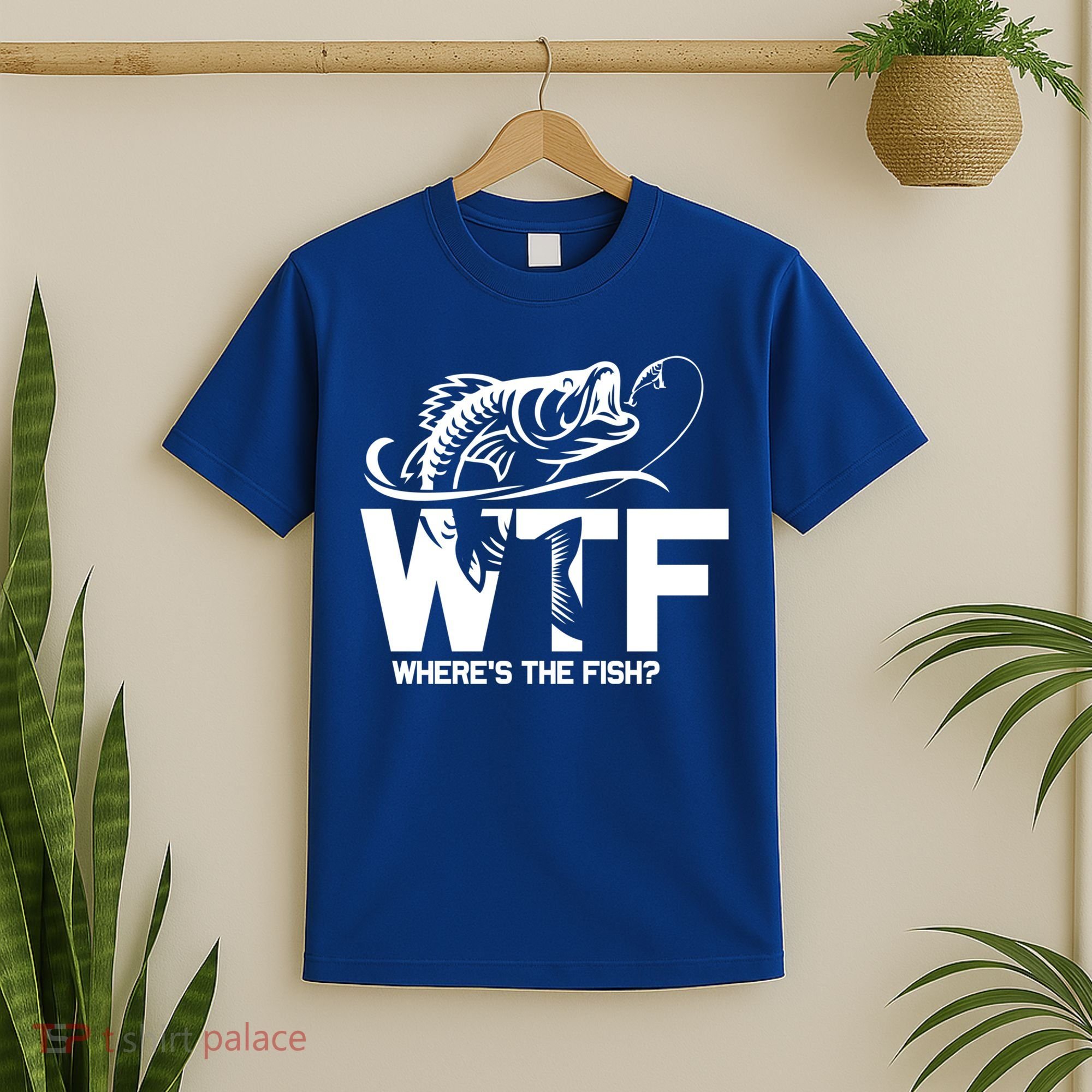 Wtf WhereS The Fish Funny Fishing Lover Gift T-Shirt