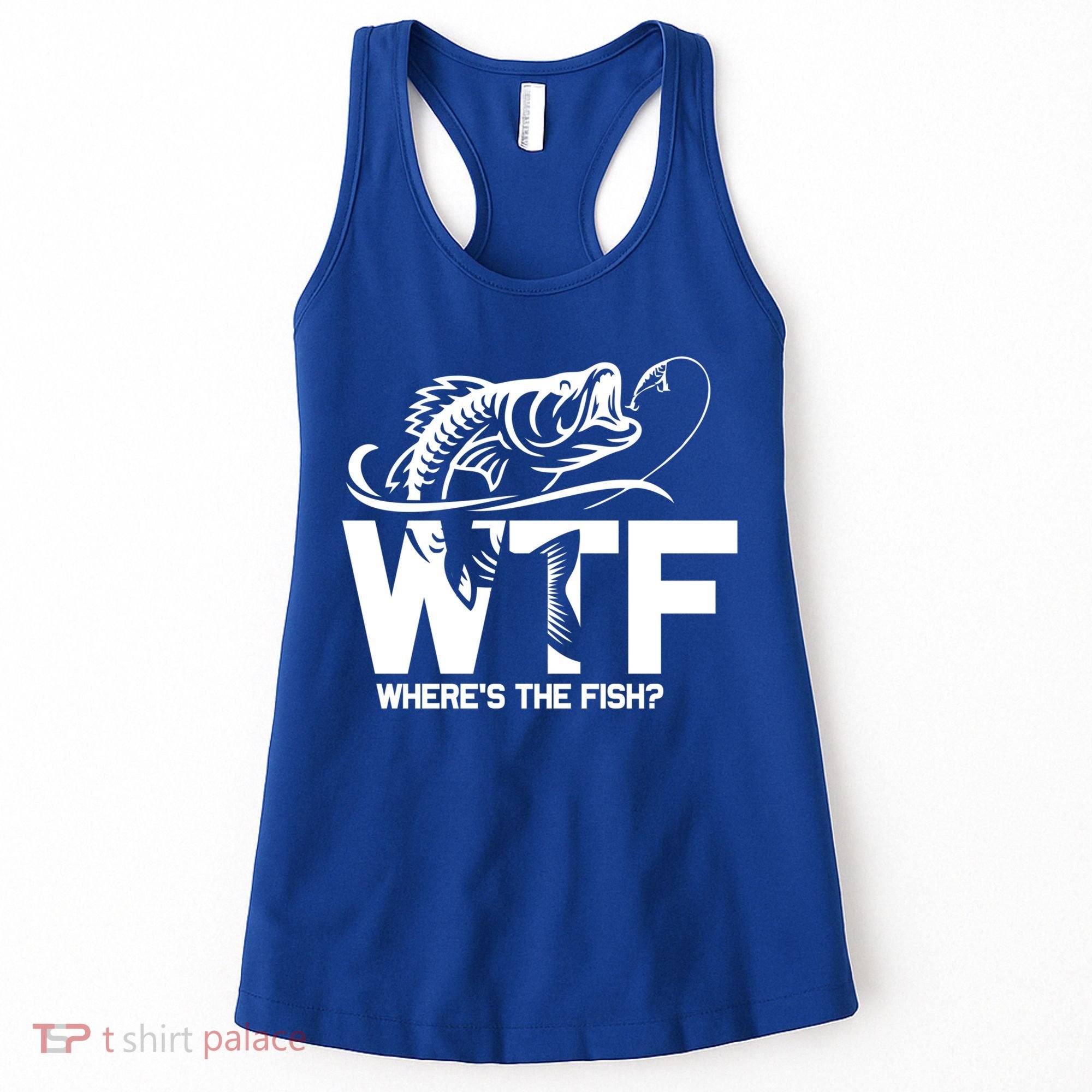Wtf WhereS The Fish Funny Fishing Lover Gift Women's Tank Top