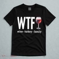 Wtf Wine Turkey Family Funny Thanksgiving T-Shirt thumb 5