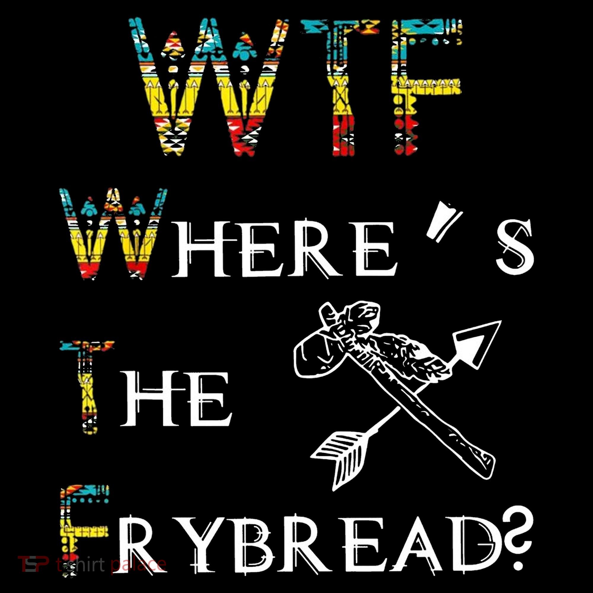 WTF Wheres The Frybread Native American Coffee Mug