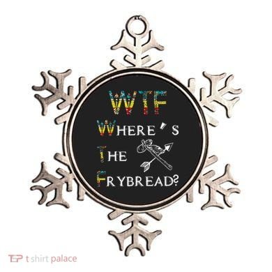 WTF Wheres The Frybread Native American Ornament