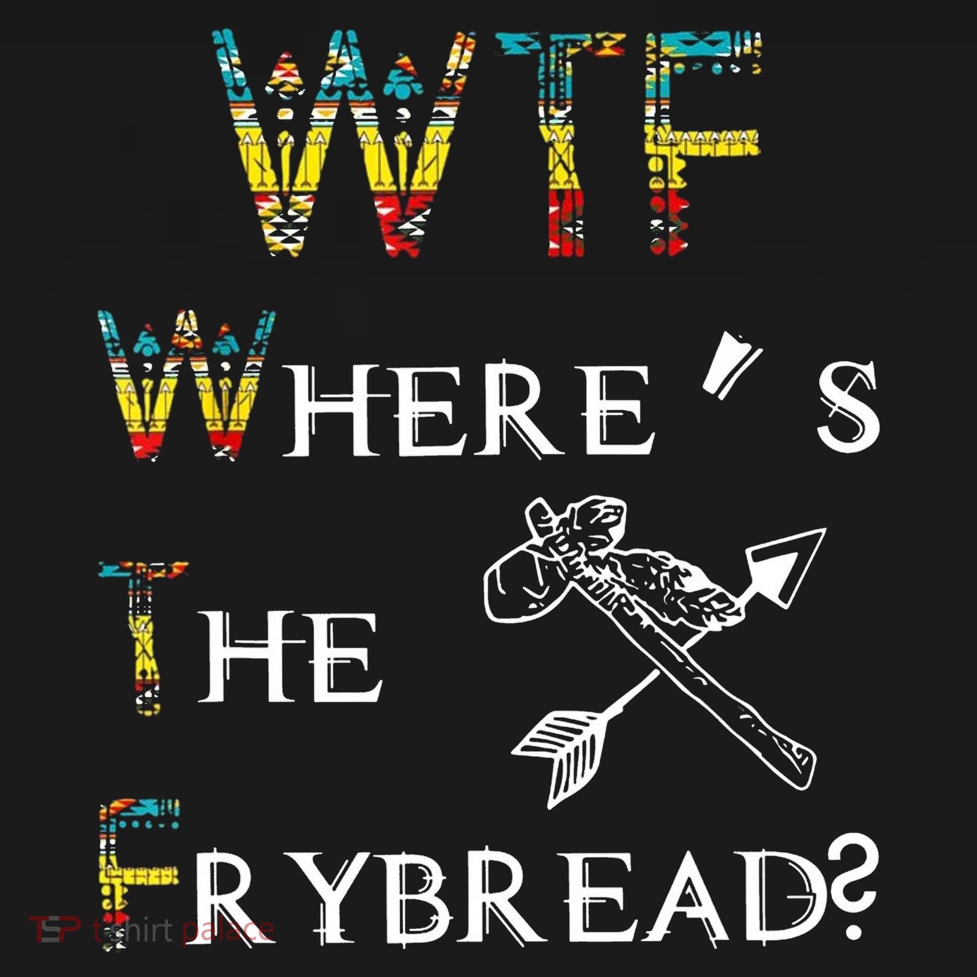 WTF Wheres The Frybread Native American Women's Tank Top