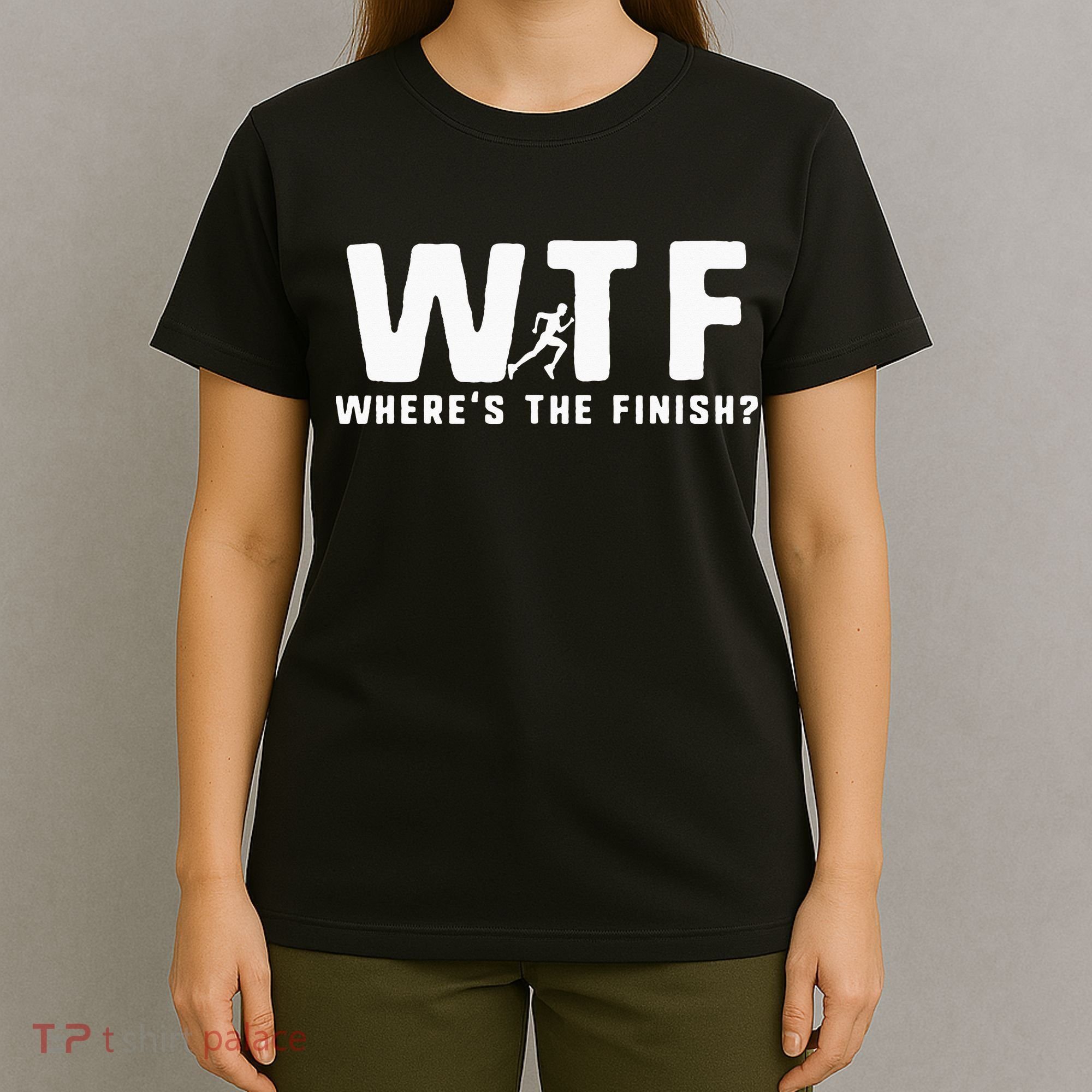 WTF Where's The Finish Funny Running T-Shirt
