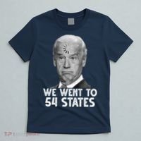 We Went To 54 States Joe Biden Loading Anti Biden Funny T-Shirt thumb 5
