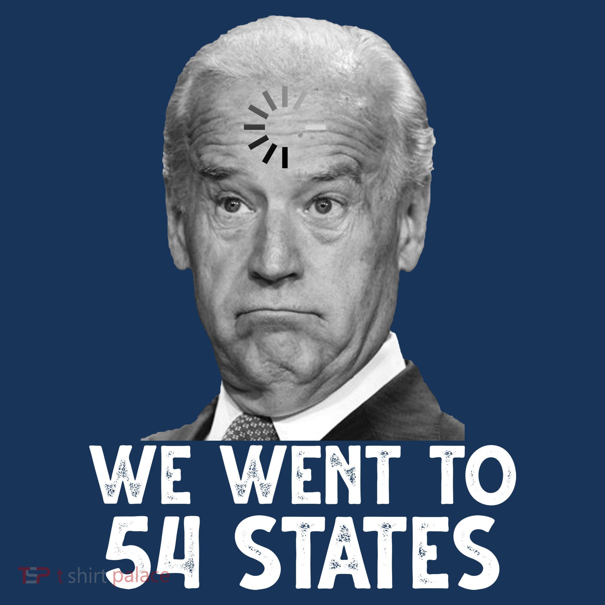 We Went To 54 States Joe Biden Loading Anti Biden Funny Visor