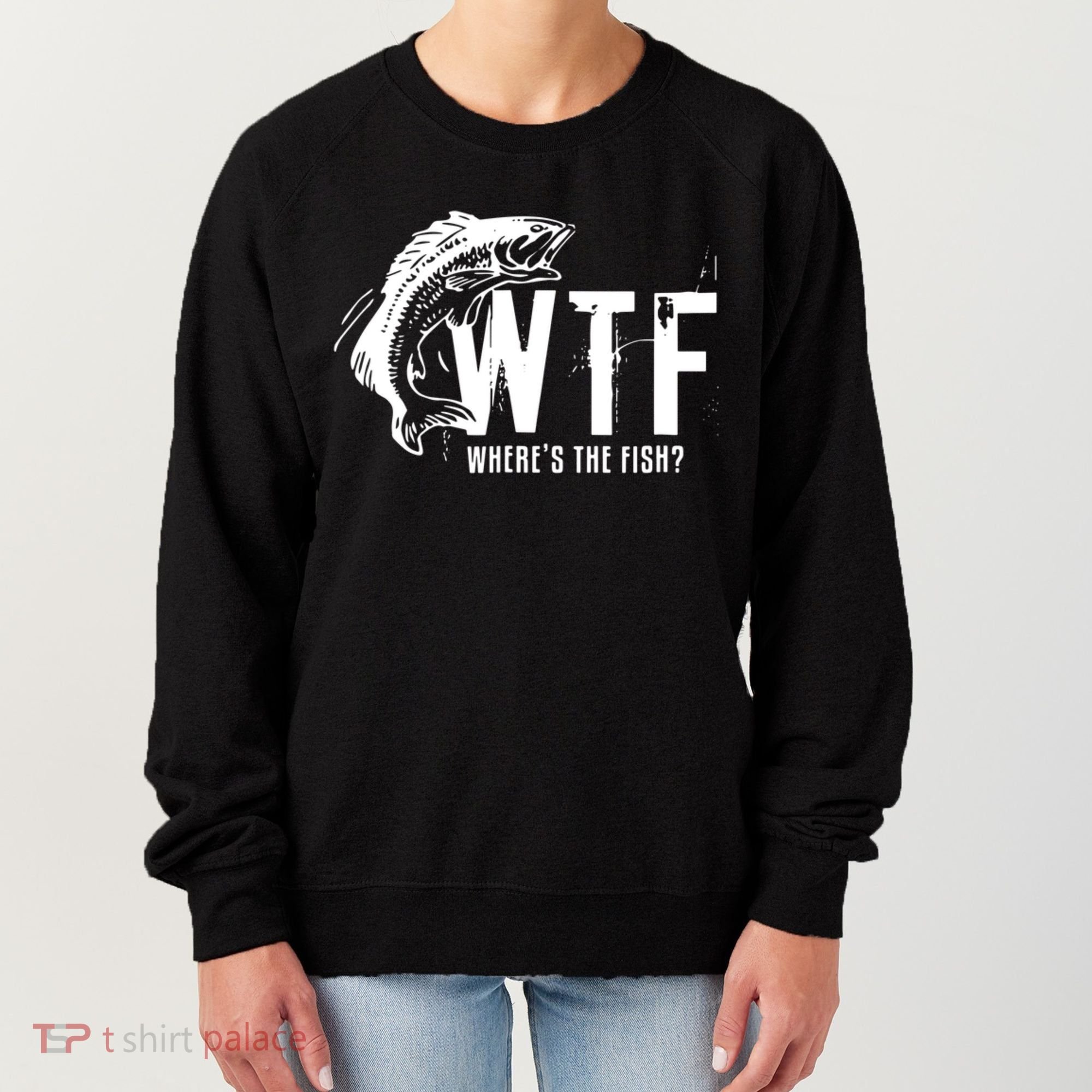 WTF Where's The Fish Women's Sweatshirt