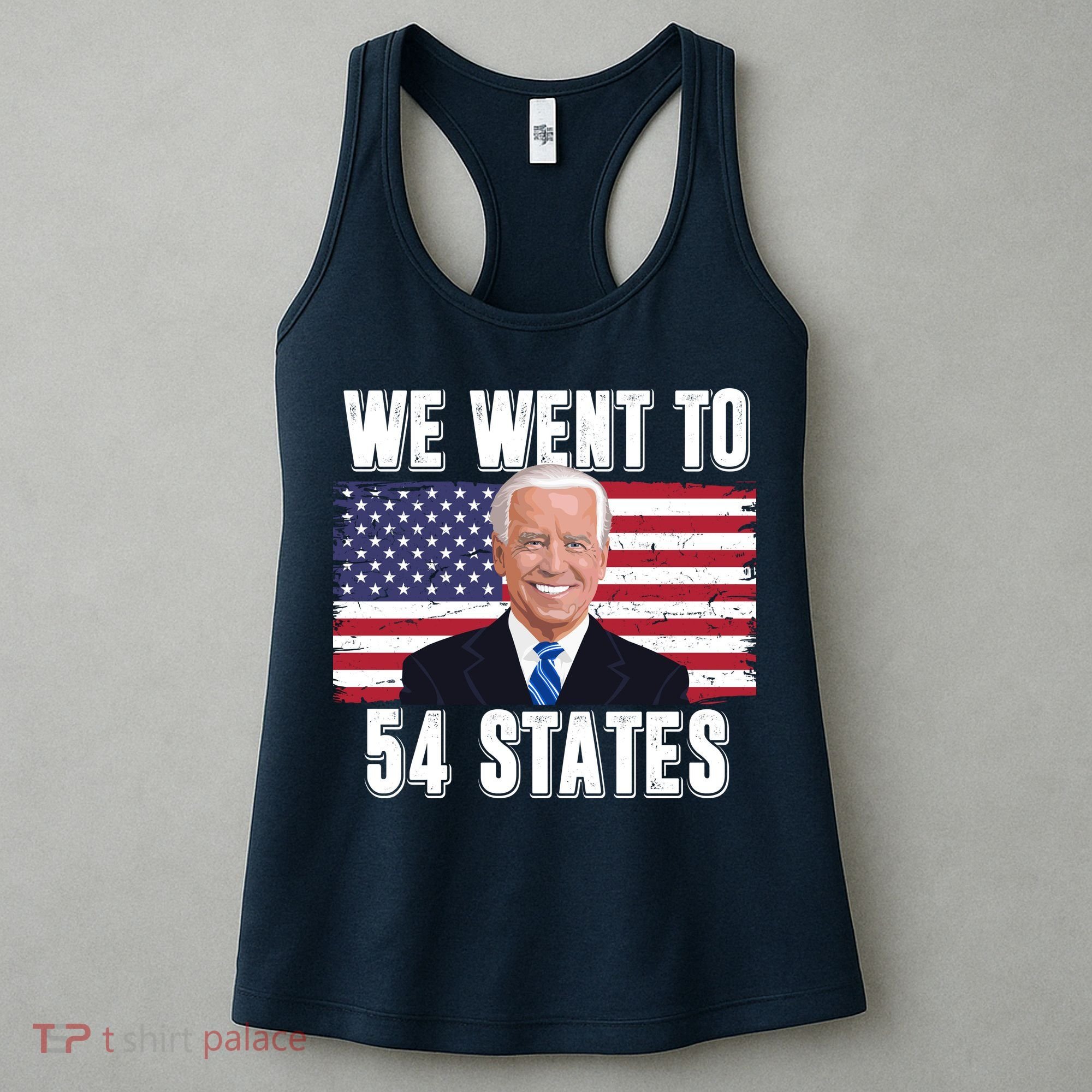 We Went To 54 States USA Flag Joe Biden Funny Women's Tank Top