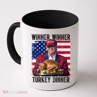 Winner Winner Turkey Dinner Funny Trump Usa Coffee Mug thumb 0
