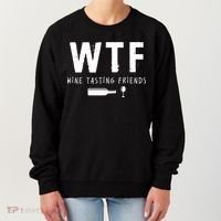 WTF Wine Tasting Friends Funny Wine Lovers Women's Sweatshirt thumb 0