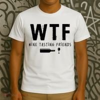 WTF Wine Tasting Friends Funny Wine Lovers T-Shirt thumb 3
