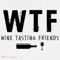 WTF Wine Tasting Friends Funny Wine Lovers Women's Hoodie thumb 2