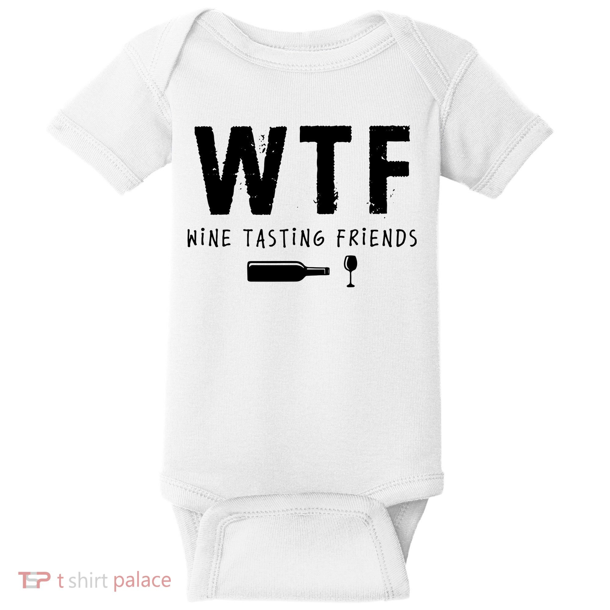 WTF Wine Tasting Friends Funny Wine Lovers Baby Bodysuit