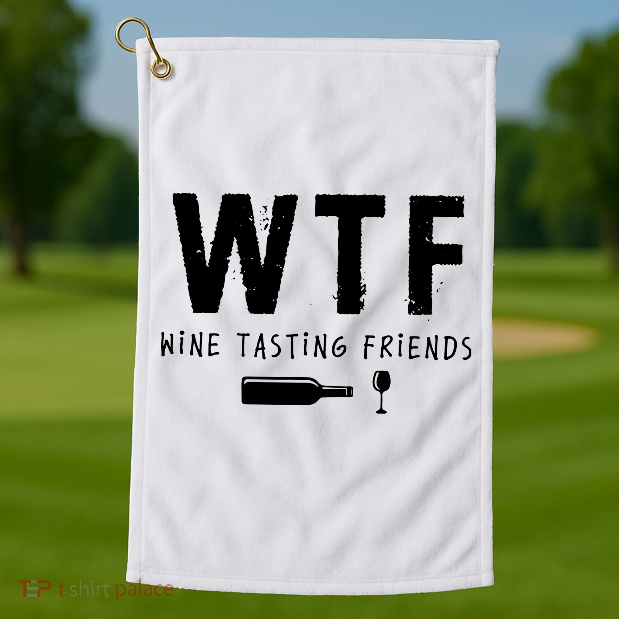 WTF Wine Tasting Friends Funny Wine Lovers Golf Towel