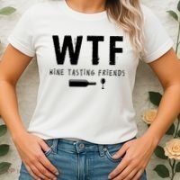 WTF Wine Tasting Friends Funny Wine Lovers Women's T-Shirt thumb 2