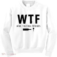 WTF Wine Tasting Friends Funny Wine Lovers Kids Sweatshirt thumb 0