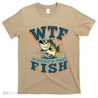Wtf WhereS The Fish Funny Fishing Gifts Fathers Day T-Shirt thumb 0