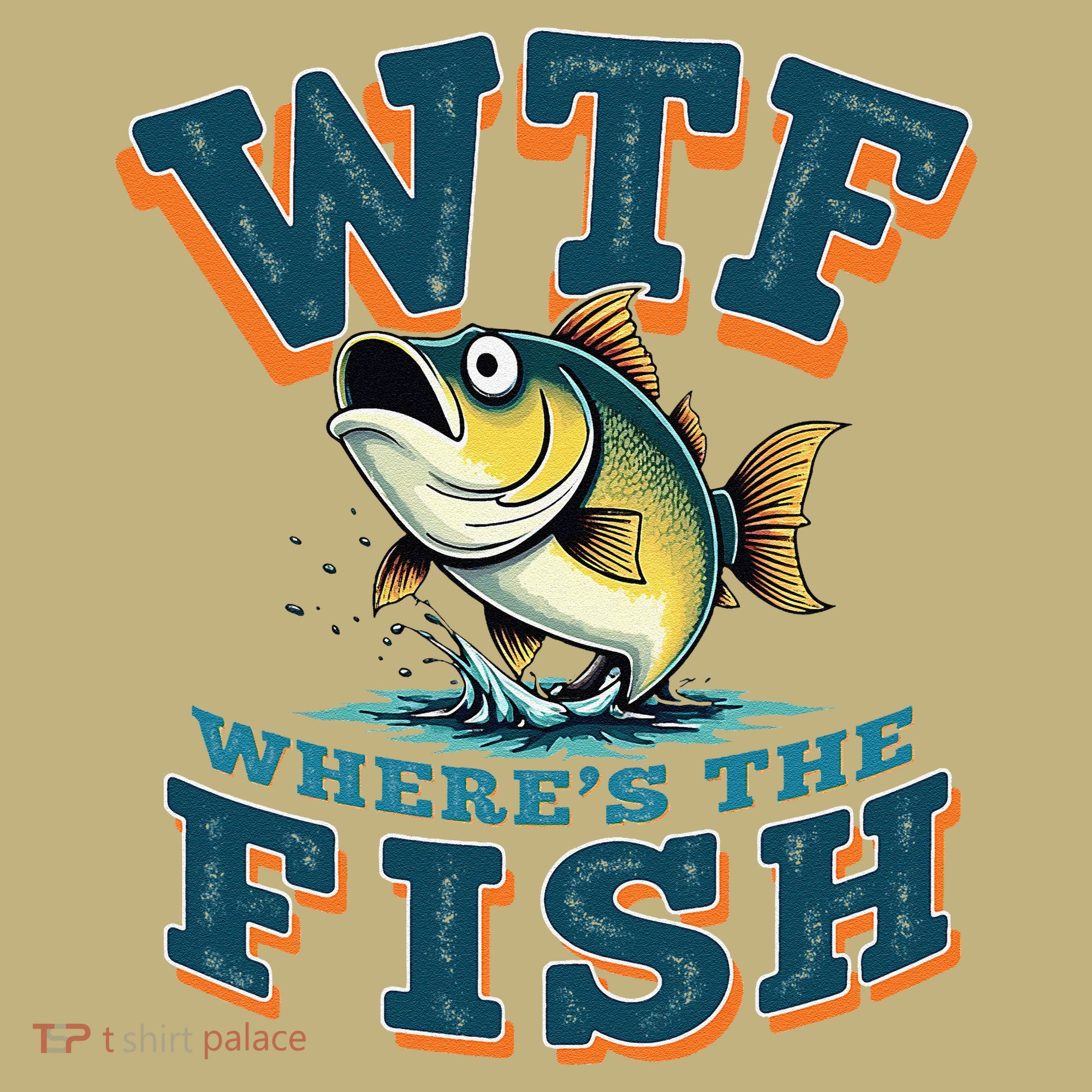 Wtf WhereS The Fish Funny Fishing Gifts Fathers Day T-Shirt