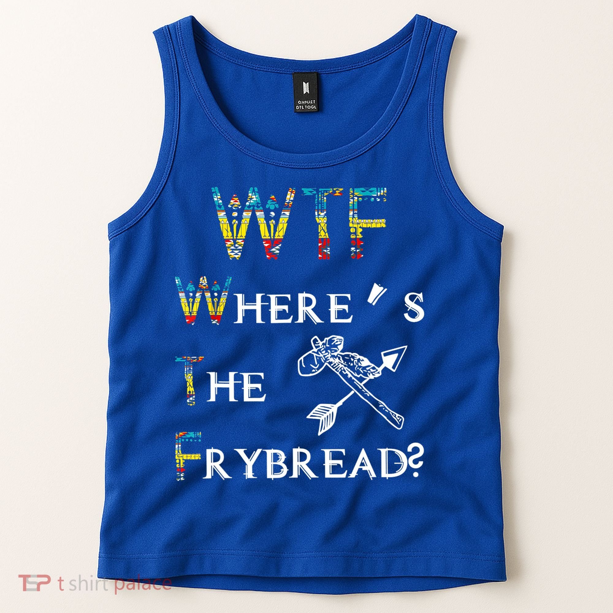 WTF Where's The Frybread Native American Tank Top