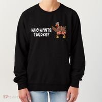 Who Wants Twerky Funny Thanksgiving Women's Sweatshirt thumb 0