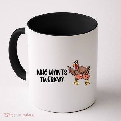 Who Wants Twerky Funny Thanksgiving Coffee Mug